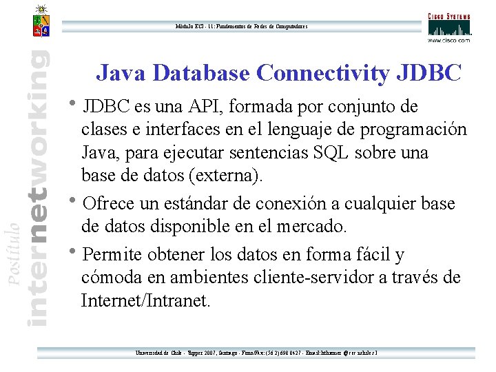 Módulo ECI - 11: Fundamentos de Redes de Computadores Java Database Connectivity JDBC h.