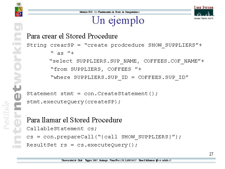 Módulo ECI - 11: Fundamentos de Redes de Computadores Un ejemplo Para crear el