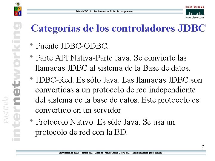 Módulo ECI - 11: Fundamentos de Redes de Computadores Categorías de los controladores JDBC