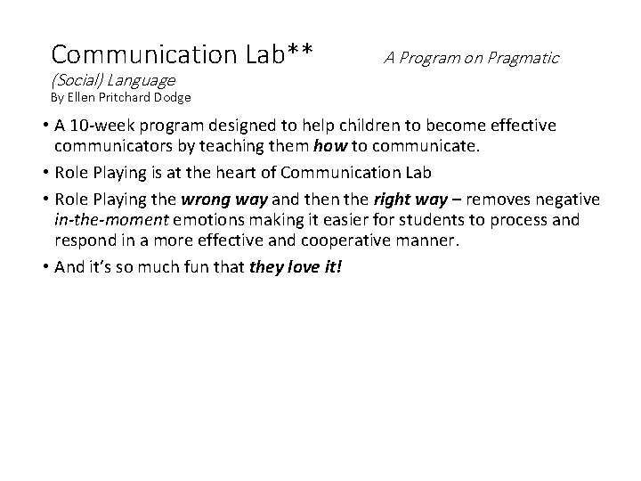 Communication Lab** (Social) Language A Program on Pragmatic By Ellen Pritchard Dodge • A