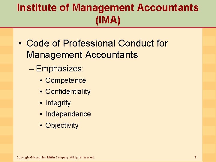 Institute of Management Accountants (IMA) • Code of Professional Conduct for Management Accountants –