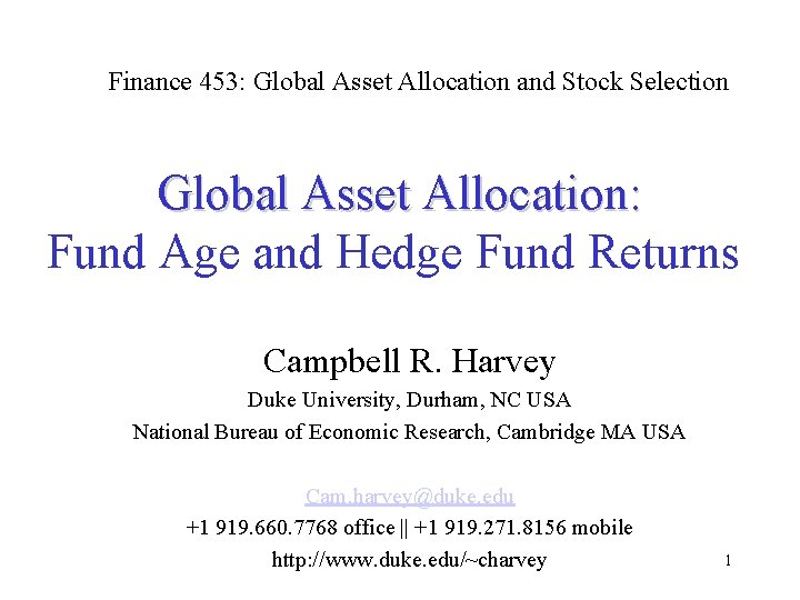Finance 453: Global Asset Allocation and Stock Selection Global Asset Allocation: Fund Age and