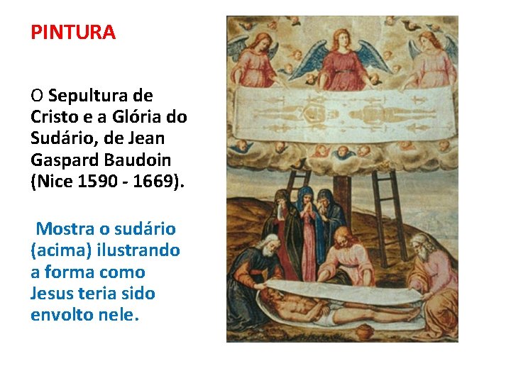 PINTURA O Sepultura de Cristo e a Glória do Sudário, de Jean Gaspard Baudoin