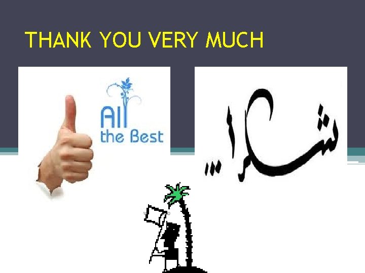 THANK YOU VERY MUCH & & 