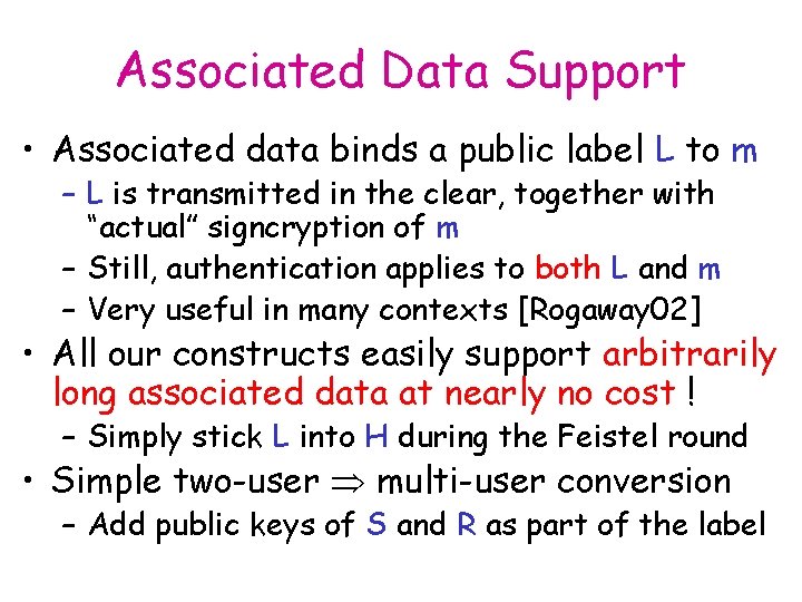 Associated Data Support • Associated data binds a public label L to m –