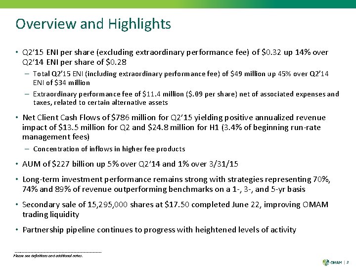 Overview and Highlights • Q 2’ 15 ENI per share (excluding extraordinary performance fee)