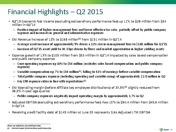 Financial Highlights – Q 2 2015 • Q 2’ 15 Economic Net Income (excluding