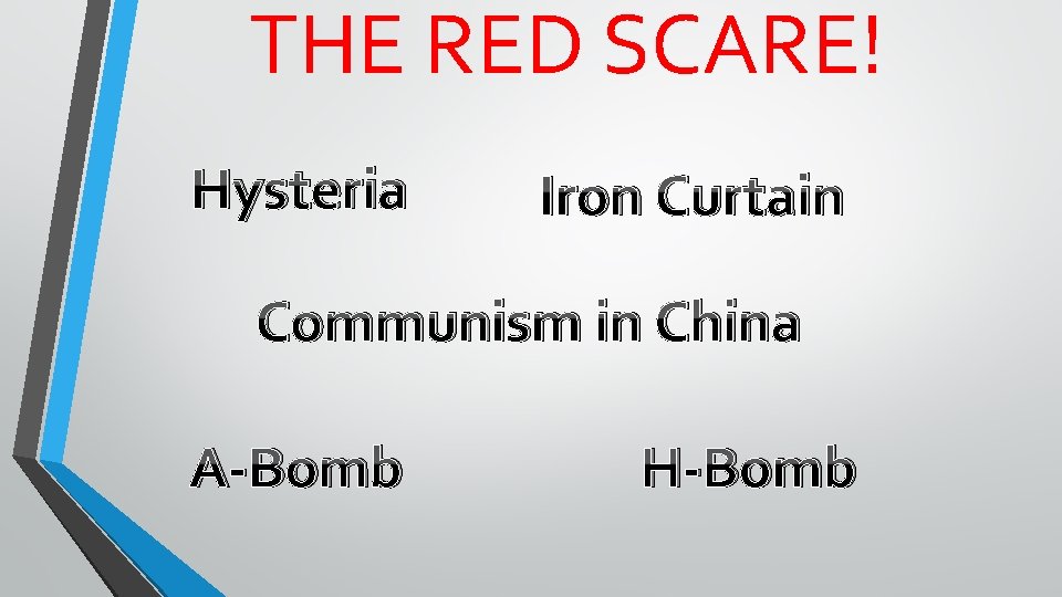THE RED SCARE! Hysteria Iron Curtain Communism in China A-Bomb H-Bomb 