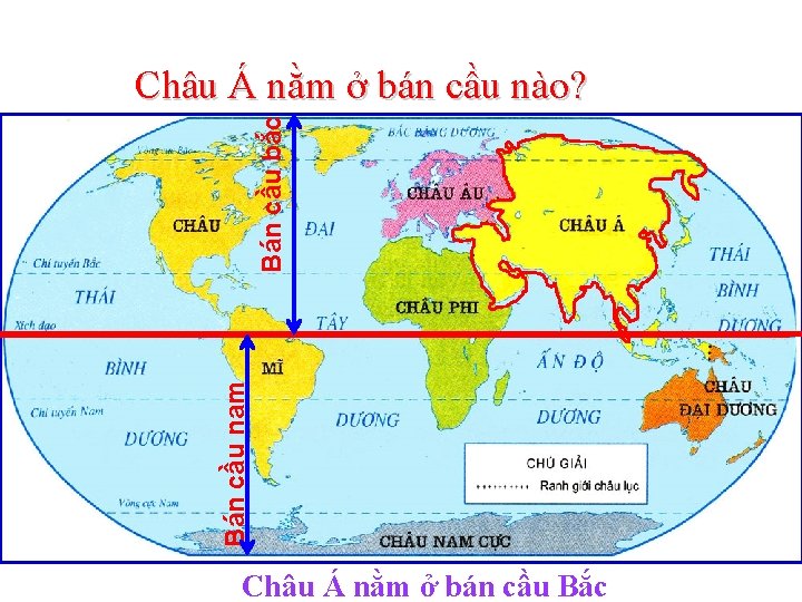 Bán cầu nam Bán cầu bắc Châu Á nằm ở bán cầu nào? Châu
