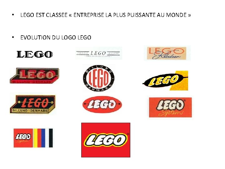  • LEGO EST CLASSEE « ENTREPRISE LA PLUS PUISSANTE AU MONDE » •