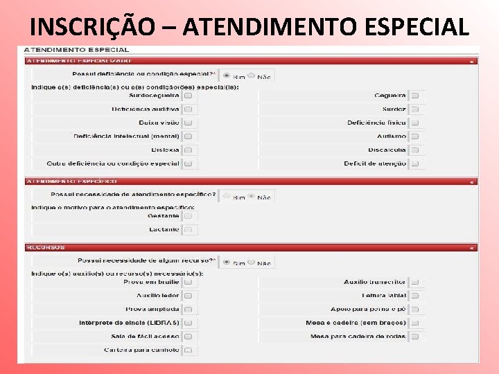 INSCRIÇÃO – ATENDIMENTO ESPECIAL 