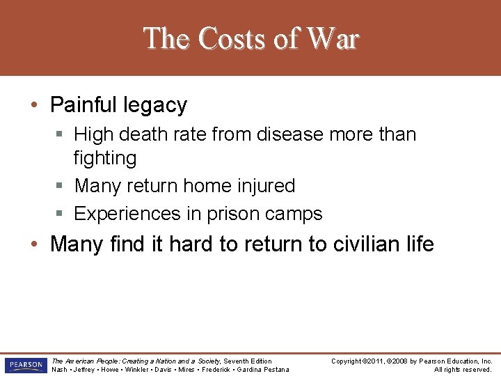 The Costs of War • Painful legacy § High death rate from disease more