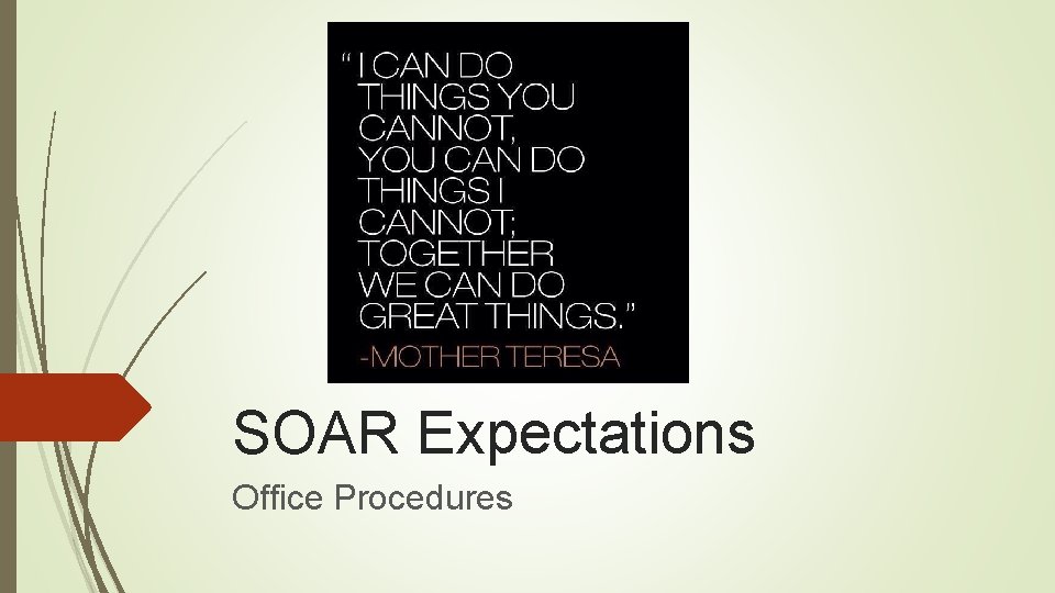 SOAR Expectations Office Procedures 