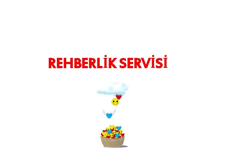 REHBERLİK SERVİSİ 