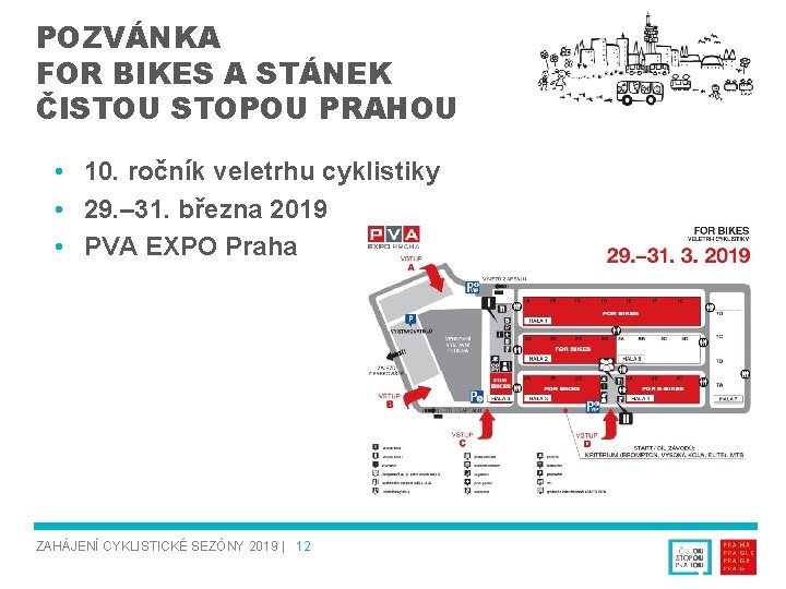 POZVÁNKA FOR BIKES A STÁNEK ČISTOU STOPOU PRAHOU • 10. ročník veletrhu cyklistiky •