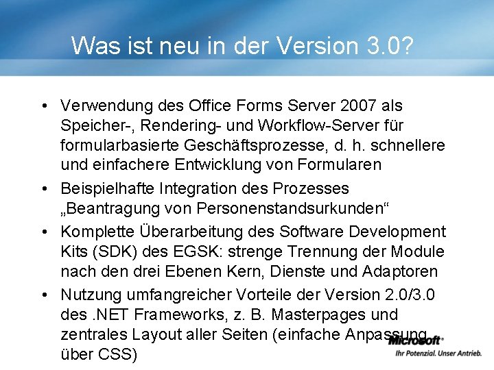 Was ist neu in der Version 3. 0? • Verwendung des Office Forms Server