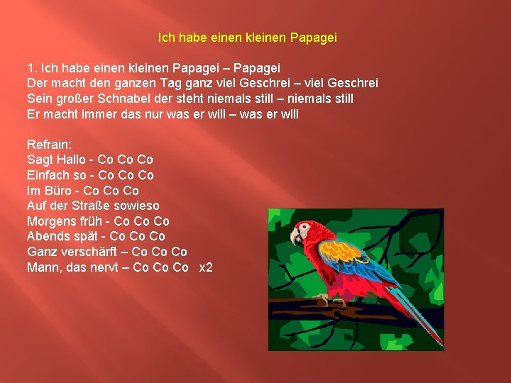 Ich habe einen kleinen Papagei 1. Ich habe einen kleinen Papagei – Papagei Der