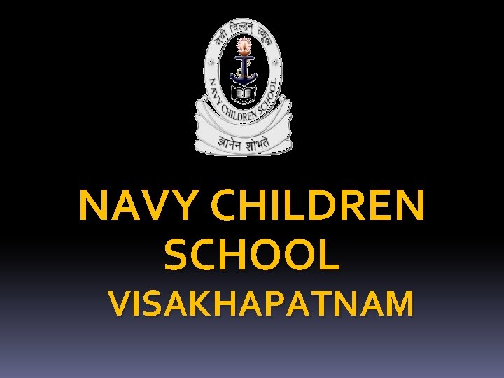 NAVY CHILDREN SCHOOL VISAKHAPATNAM 
