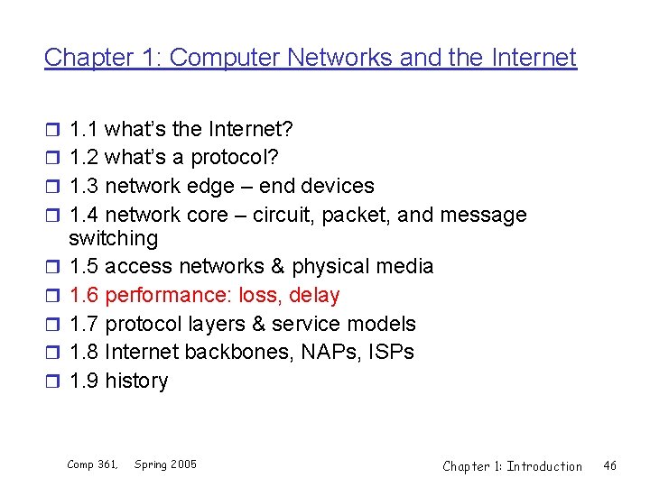 Chapter 1: Computer Networks and the Internet r 1. 1 what’s the Internet? r