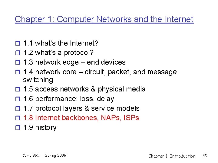 Chapter 1: Computer Networks and the Internet r 1. 1 what’s the Internet? r