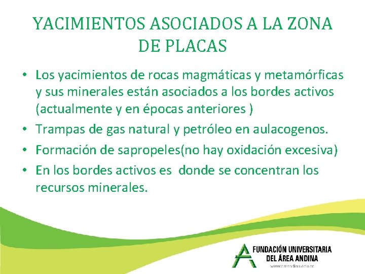 YACIMIENTOS ASOCIADOS A LA ZONA DE PLACAS • Los yacimientos de rocas magmáticas y YACIMIENTOS ASOCIADOS A LA ZONA DE PLACAS • Los yacimientos de rocas magmáticas y