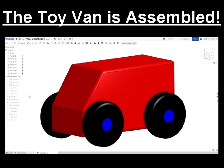 The Toy Van is Assembled! 