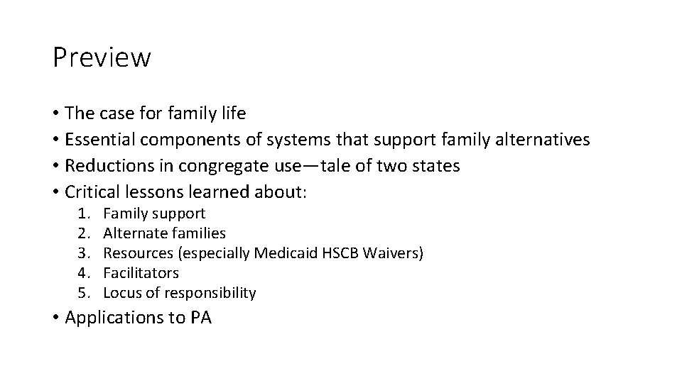 Preview • The case for family life • Essential components of systems that support