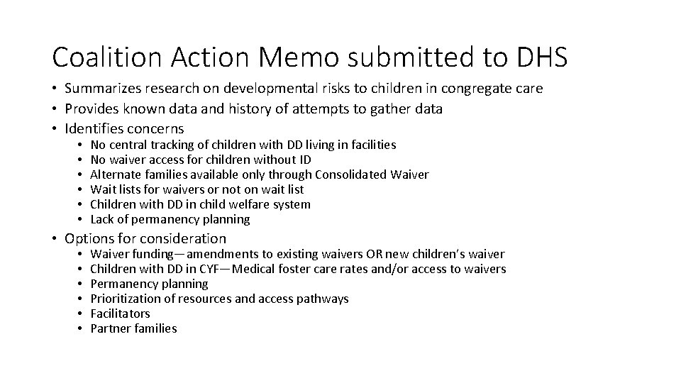 Coalition Action Memo submitted to DHS • Summarizes research on developmental risks to children