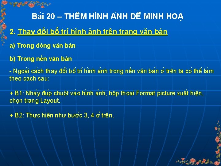 Ba i 20 – THÊM HI NH A NH ĐÊ MINH HOA 2. Thay Ba i 20 – THÊM HI NH A NH ĐÊ MINH HOA 2. Thay