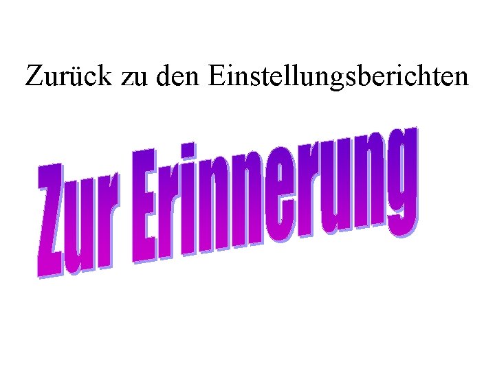 Zurück zu den Einstellungsberichten 