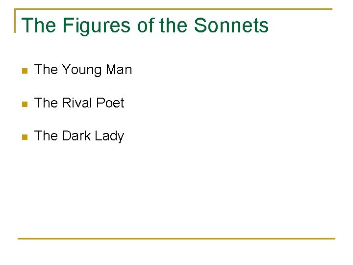 The Figures of the Sonnets n The Young Man n The Rival Poet n