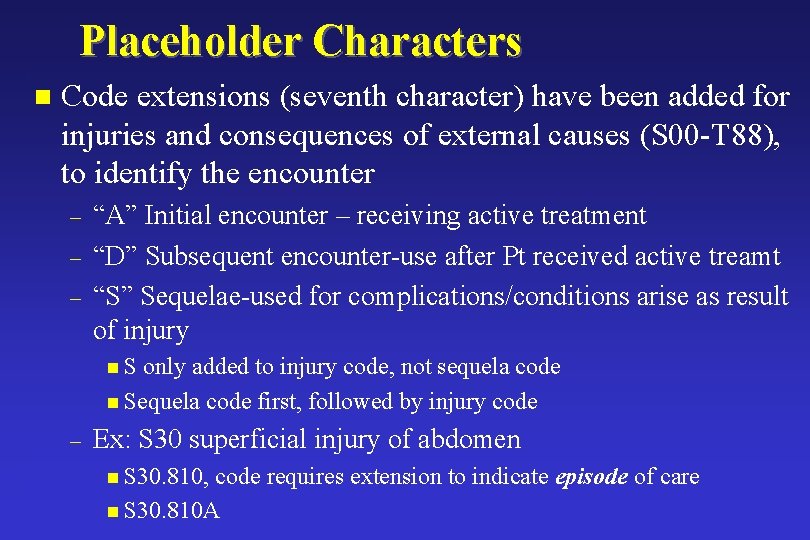 Placeholder Characters n Code extensions (seventh character) have been added for injuries and consequences