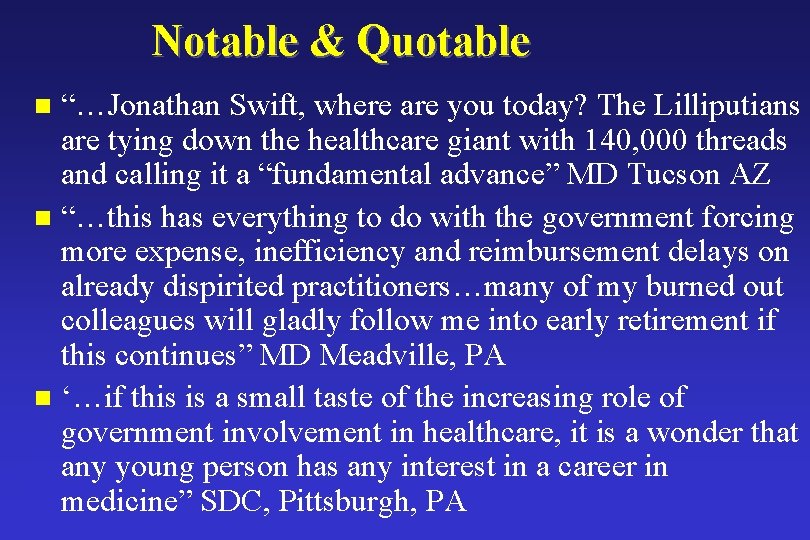 Notable & Quotable “…Jonathan Swift, where are you today? The Lilliputians are tying down