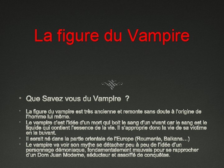 La figure du Vampire • Que Savez vous du Vampire ? • La figure