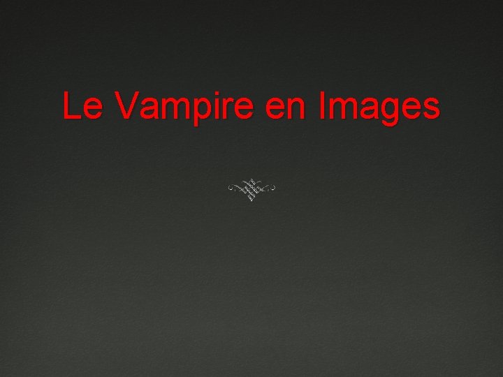 Le Vampire en Images 