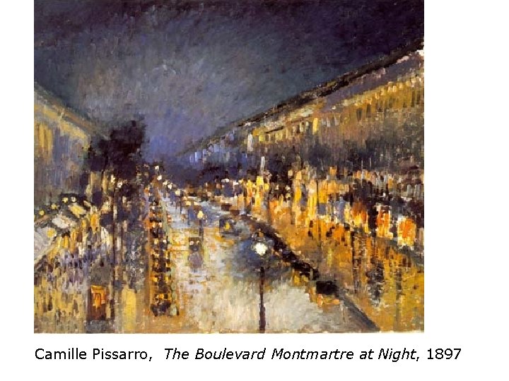 Camille Pissarro, The Boulevard Montmartre at Night, 1897 