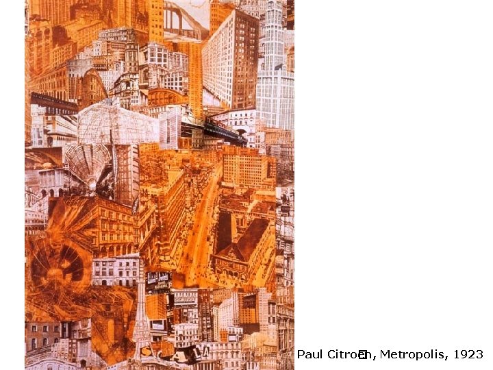 Paul Citro� ën, Metropolis, 1923 