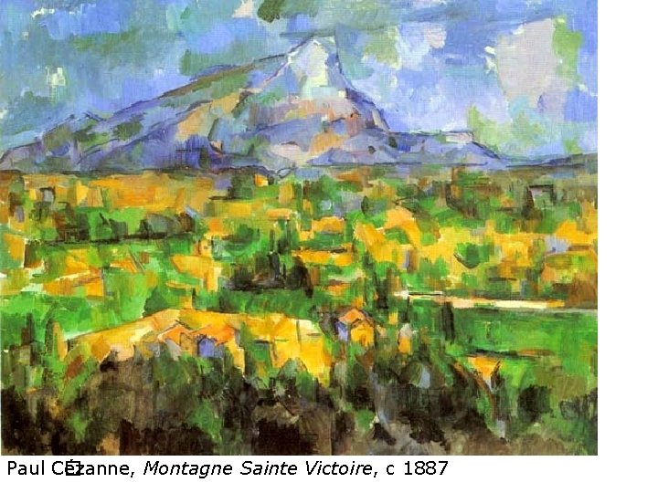 Paul C� ézanne, Montagne Sainte Victoire, c 1887 