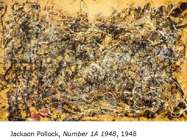 Jackson Pollock, Number 1 A 1948, 1948 