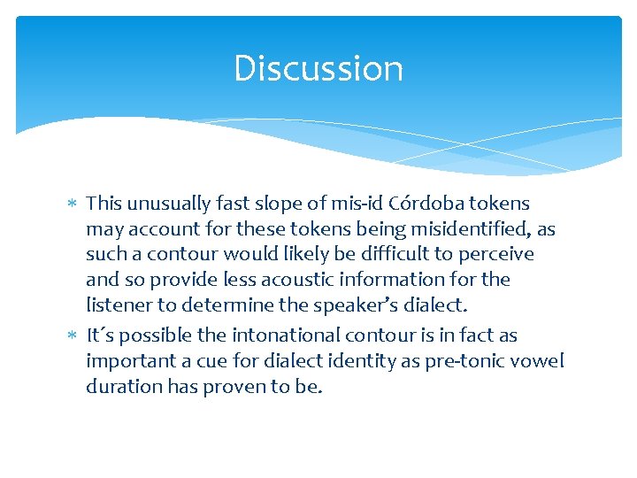 Discussion This unusually fast slope of mis-id Córdoba tokens may account for these tokens