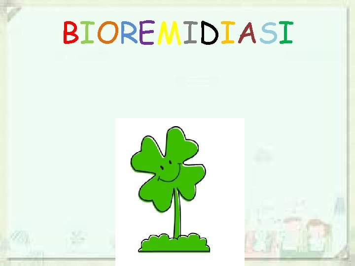 BIOREMIDIASI 