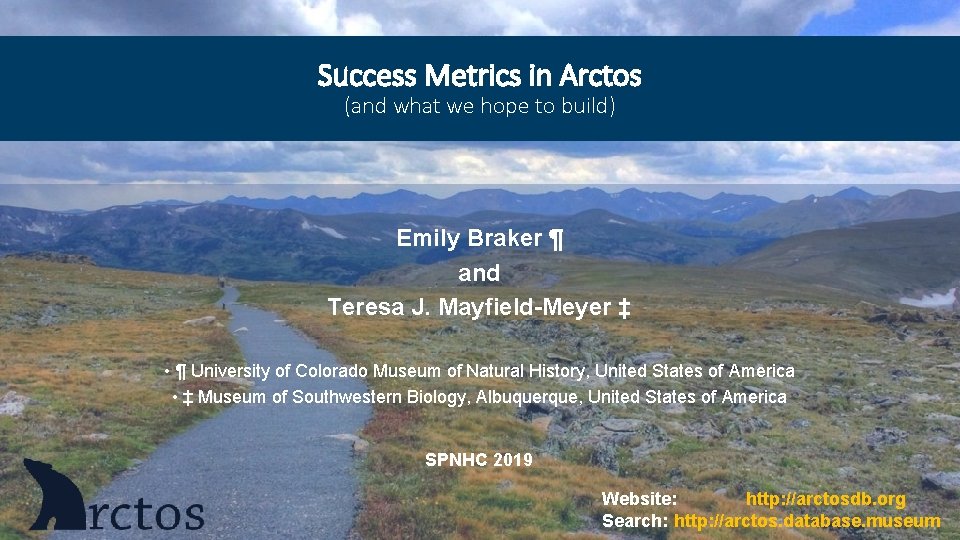 Success Metrics in Arctos (and what we hope to build) Emily Braker ¶ and