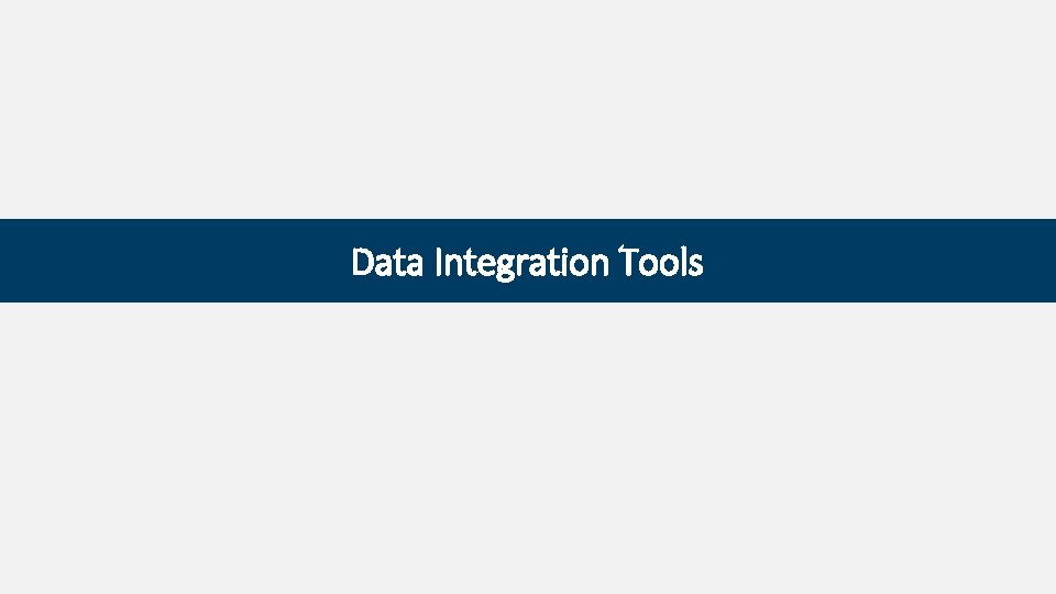 Data Integration Tools 