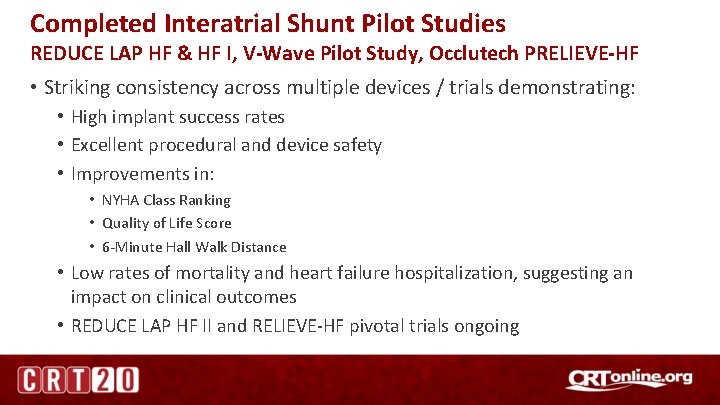 Completed Interatrial Shunt Pilot Studies REDUCE LAP HF & HF I, V-Wave Pilot Study,