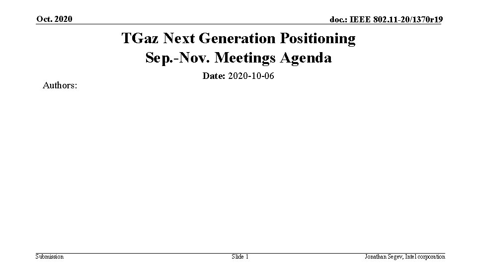 Oct. 2020 doc. : IEEE 802. 11 -20/1370 r 19 TGaz Next Generation Positioning
