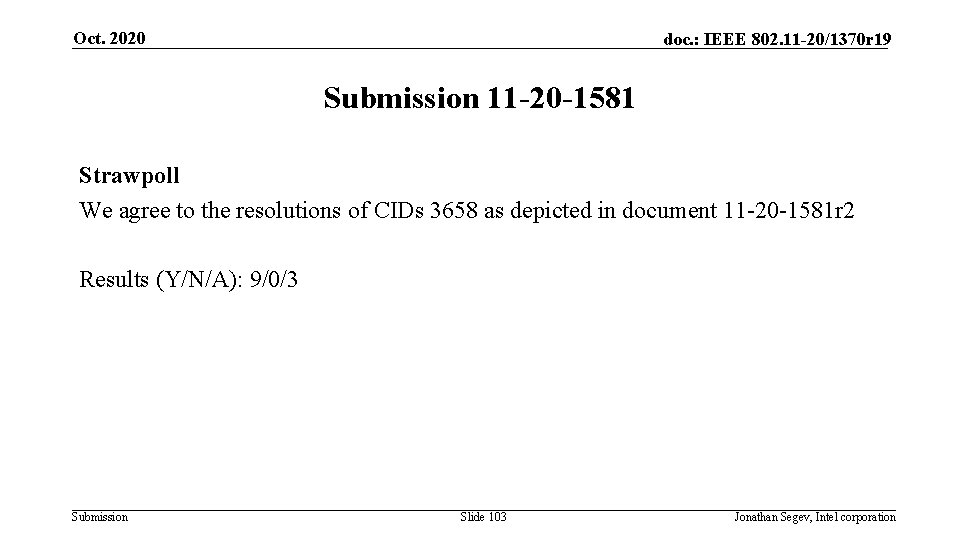 Oct. 2020 doc. : IEEE 802. 11 -20/1370 r 19 Submission 11 -20 -1581