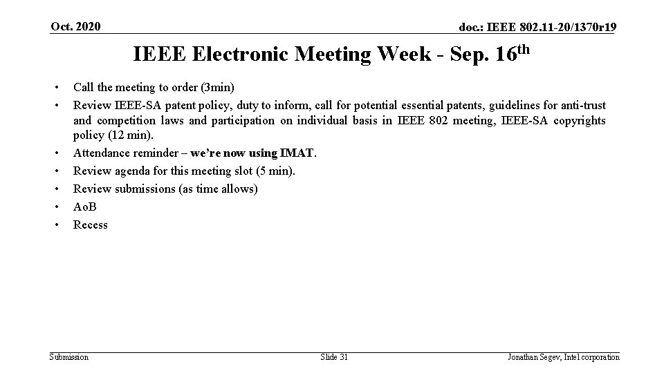 Oct. 2020 doc. : IEEE 802. 11 -20/1370 r 19 IEEE Electronic Meeting Week