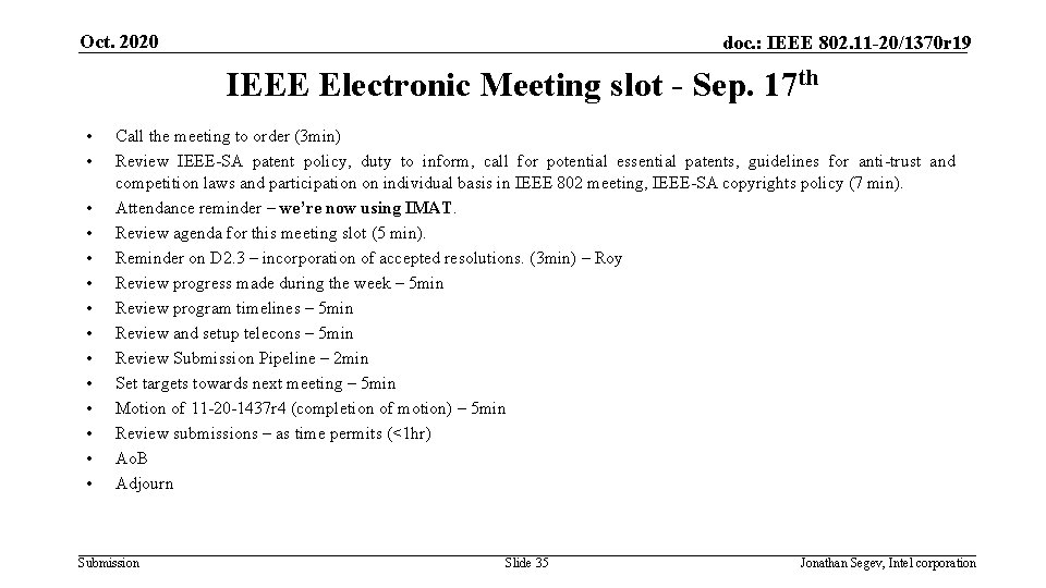 Oct. 2020 doc. : IEEE 802. 11 -20/1370 r 19 IEEE Electronic Meeting slot