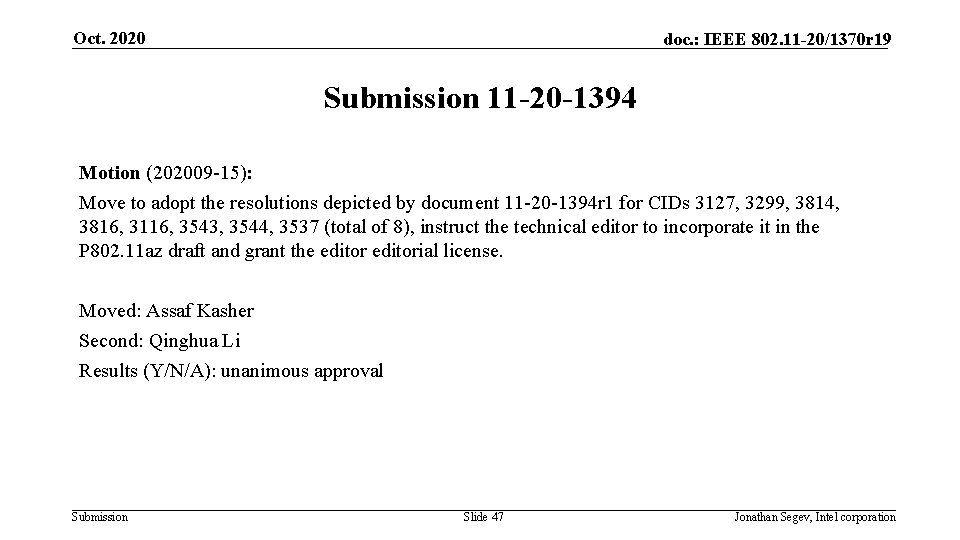 Oct. 2020 doc. : IEEE 802. 11 -20/1370 r 19 Submission 11 -20 -1394