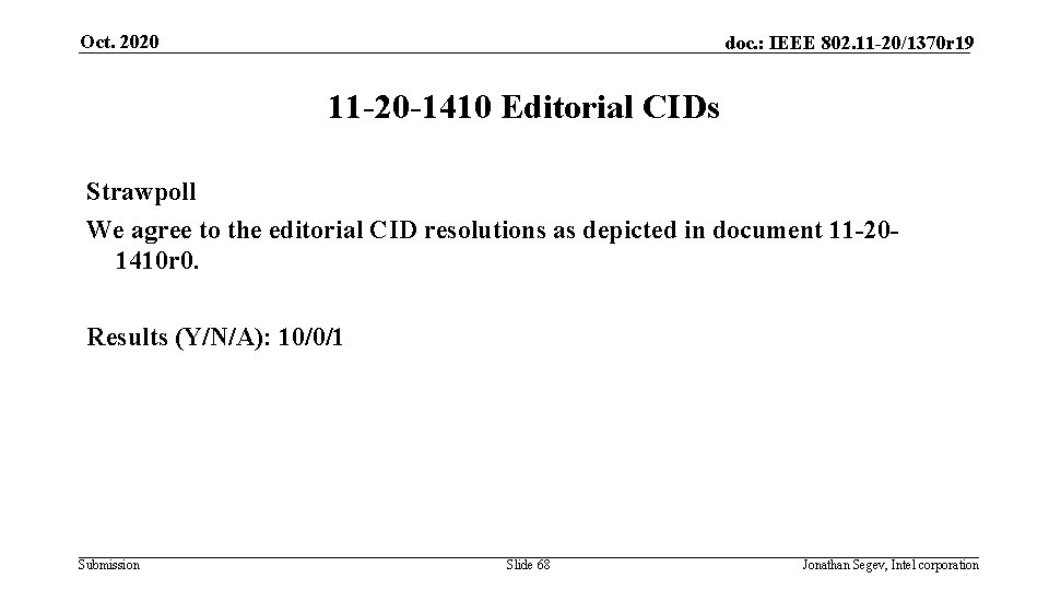 Oct. 2020 doc. : IEEE 802. 11 -20/1370 r 19 11 -20 -1410 Editorial